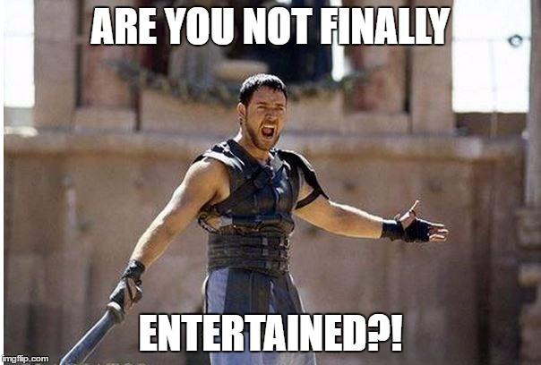 are-you-finally-entertained