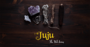 Juju Web Series