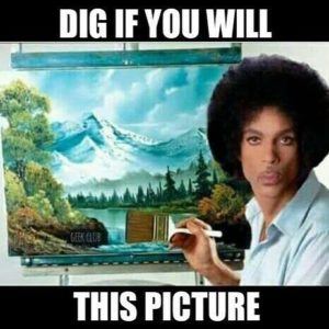 Prince with text, Dig if you will, this picture